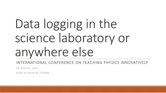 Data logging in the  science laboratory or  anywhere else  INTERNATIONAL CONFERENCE ON  ON TEACHING