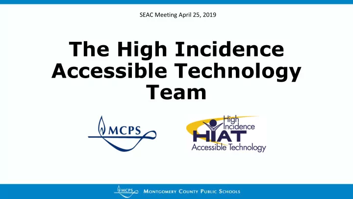 the high incidence accessible technology team outcomes