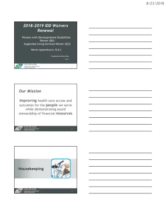 2018-2019 IDD Waivers Renewal Persons with Developmental Disabilities Waiver (DD) Supported Living