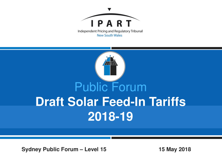 public forum draft solar feed in tariffs 2018 19