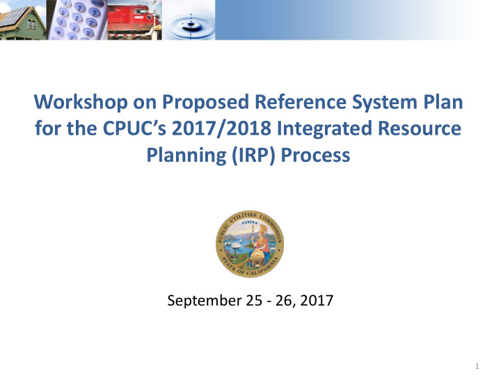 workshop on proposed reference system plan for the cpuc s