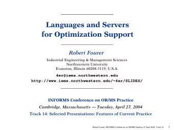 Languages and Servers  for Optimization Support  Robert Fourer  Industrial Engineering &amp;