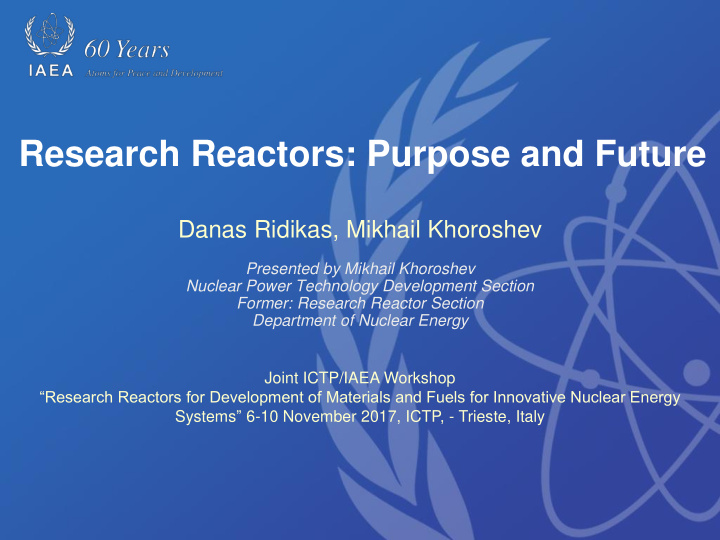 research reactors purpose and future
