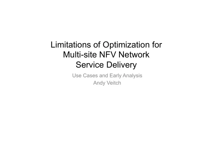 limitations of optimization for multi site nfv network