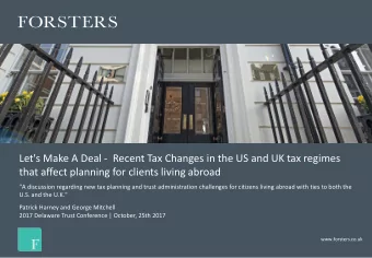 Let's Make A Deal - Recent Tax Changes in the US and UK tax regimes  that affect planning for