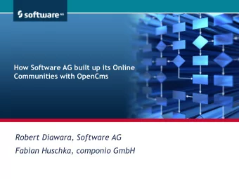 Robert Diawara, Software AG  Fabian Huschka, componio GmbH  Get There Faster.  Module 1  Software