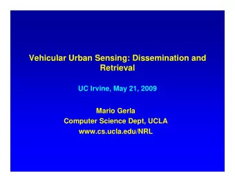 Vehicular Urban Sensing: Dissemination and  Vehicular Urban Sensing: Dissemination and  Retrieval