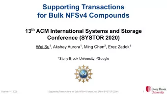 Supporting Transactions  for Bulk NFSv4 Compounds 13 th ACM International Systems and Storage