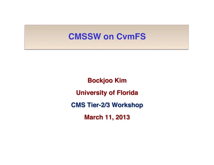 cmssw on cvmfs what is cvmfs