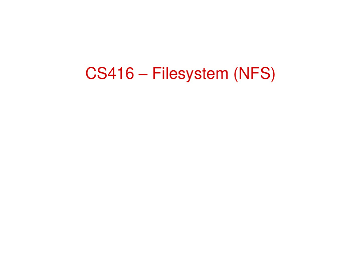 cs416 filesystem nfs nfs