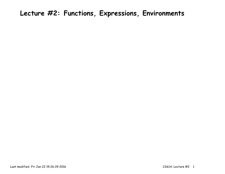 lecture 2 functions expressions environments