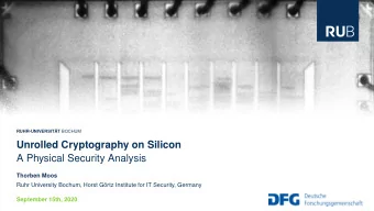 Unrolled Cryptography on Silicon  A Physical Security Analysis  Thorben Moos  Ruhr University