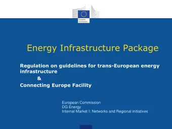 Energy Infrastructure Package  Regulation on guidelines for trans-European energy  infrastructure