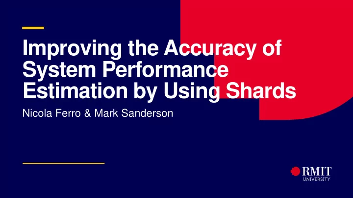 improving the accuracy of system performance estimation