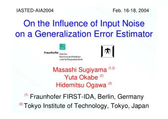 On the Influence of Input Noise  On the Influence of Input Noise  on a Generalization Error