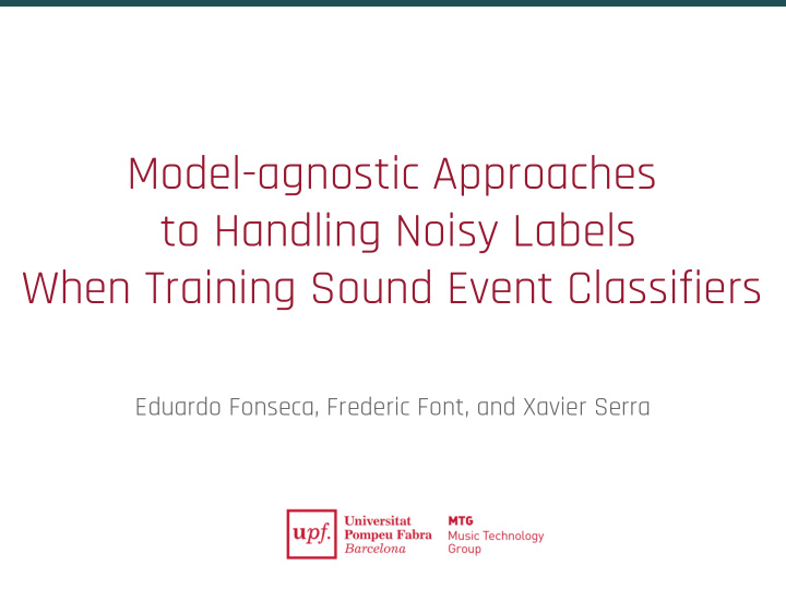 model agnostic approaches to handling noisy labels when