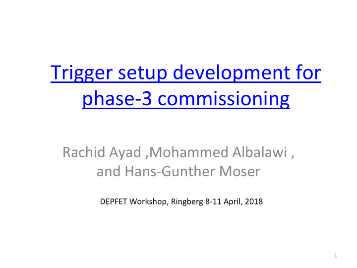trigger setup development for phase 3 commissioning