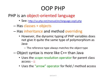 OOP  PHP    PHP  is  an  object-oriented  language    See:
