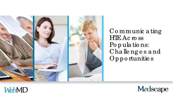 co mmunic a ting ht e ac ro ss po pula tio ns cha lle ng