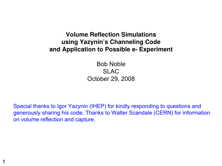 volume reflection simulations using yazynin s channeling