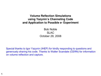 Volume Reflection Simulations  using Yazynins Channeling Code  and Application to Possible e-