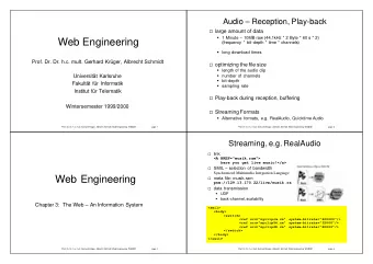Web Engineering  (frequency * bit-depth * time * channels)  long download times  Prof. Dr. Dr.