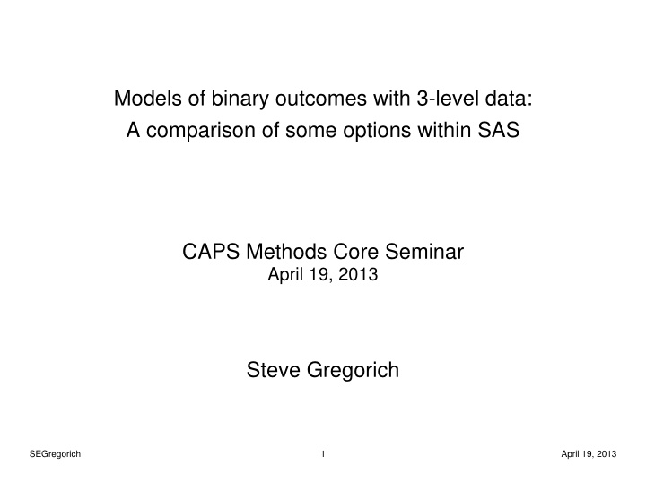 models of binary outcomes with 3 level data