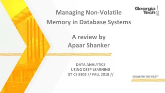 Managing Non-Volatile  Memory in Database Systems  A review by  Apaar Shanker  DATA ANALYTICS