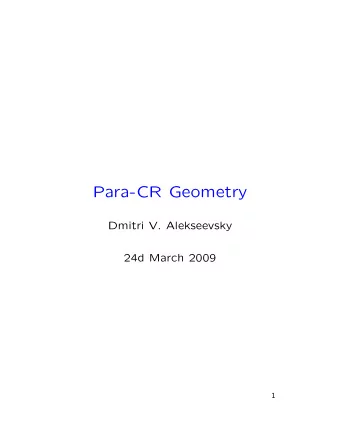 Para-CR Geometry  Dmitri V. Alekseevsky  24d March 2009  1  Para-complex structure  An almost
