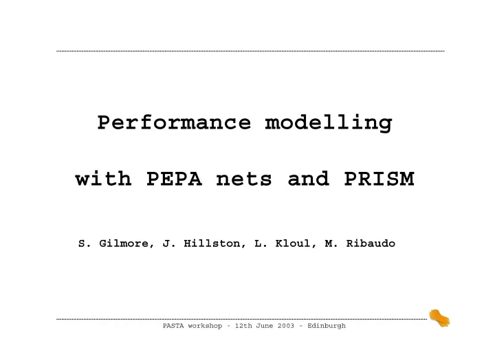 performance modelling with pepa nets and prism