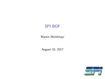 SPI BOF  Martin Michlmayr  August 10, 2017  Agenda  Board members and officers  Financial