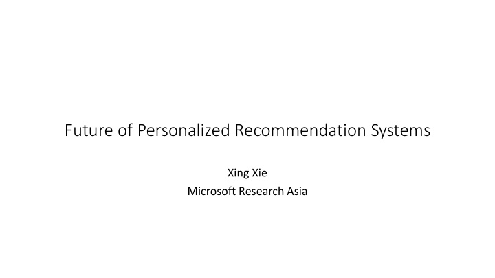 future of personalized recommendation systems