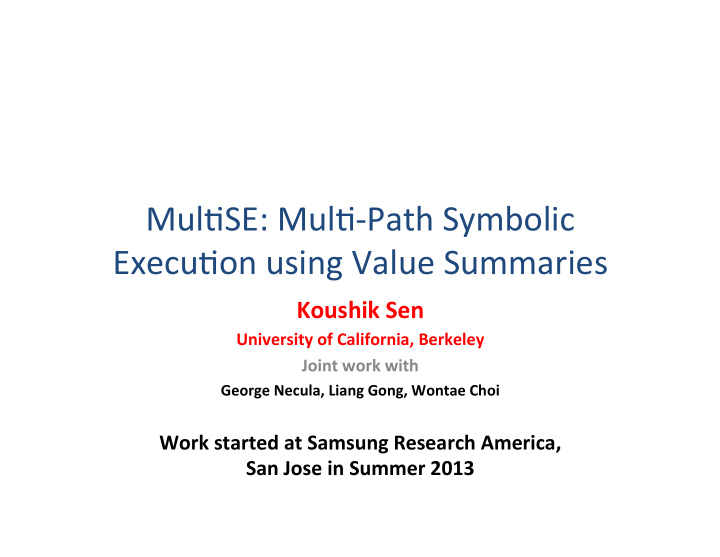 mul se mul path symbolic execu on using value summaries