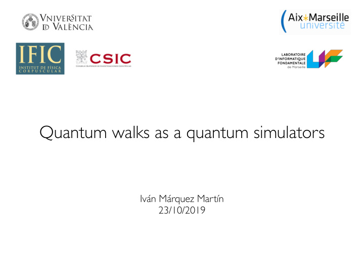 quantum walks as a quantum simulators