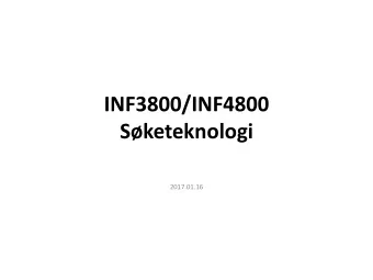 INF3800/INF4800  Sketeknologi  2017.01.16  Foreleser  Aleksander hrn, Professor II