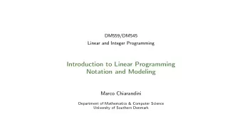 Introduction to Linear Programming  Notation and Modeling  Marco Chiarandini  Department of