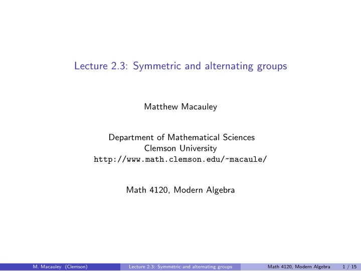lecture 2 3 symmetric and alternating groups