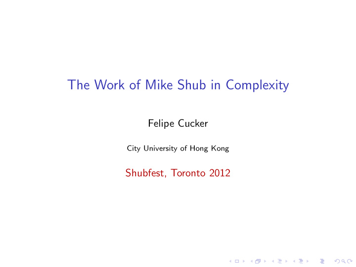 the work of mike shub in complexity