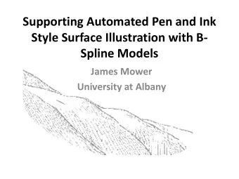 Style Surface Illustration with B-  Spline Models  James Mower  University at Albany  Perspective