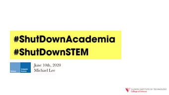 June 10th, 2020  Michael Lee   What is it?   My place in this  1. Black lives matter  2. STEM