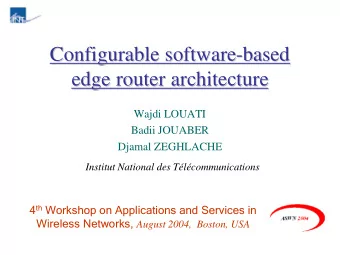 Configurable software-  -based  based  Configurable software  edge router architecture  edge router