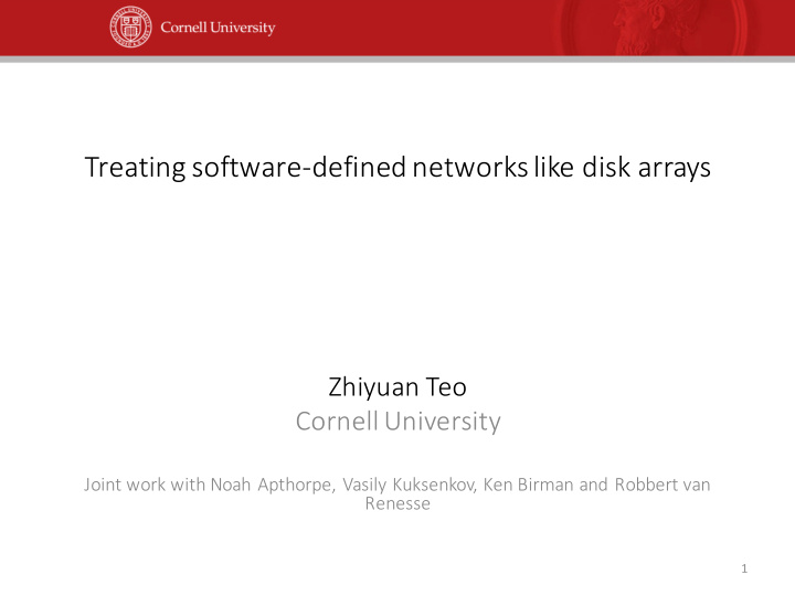 treating software defined networks like disk arrays