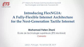 A Fully-Flexible Internet Architecture  for the Next-Generation Tactile Internet  Mohamed Faten