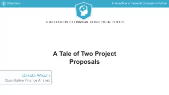 A Tale of Two Project  Proposals  Dakota Wixom  Quantitative Finance Analyst  DataCamp