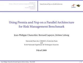 Using Premia and Nsp on a Parallel Architecture  for Risk Management Benchmark  Jean-Philippe