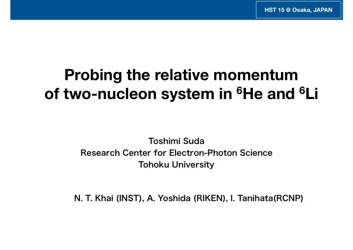 probing the relative momentum of two nucleon system in 6