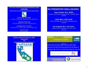 NO PRESENTER DISCLOSURES  CAPTAIN:  [California Autism Professional Training And Information