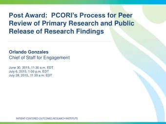 Review of Primary Research and Public  Release of Research Findings  Orlando Gonzales  Chief of