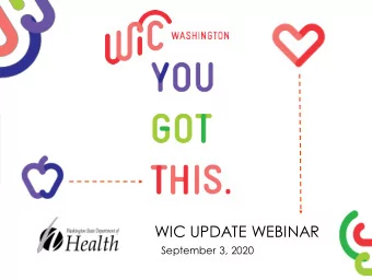 WIC UPDATE WEBINAR  September 3, 2020  Todays Agenda  Welcome  Terri Trisler  Opening