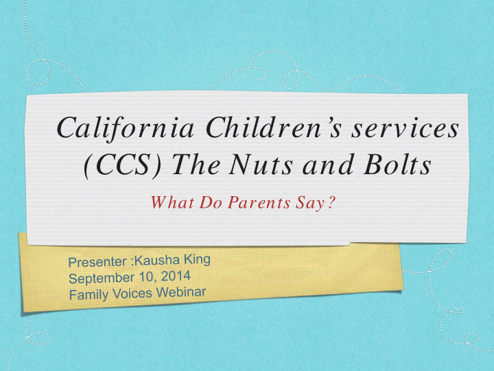 california children s services ccs the nuts and bolts